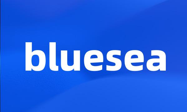 bluesea