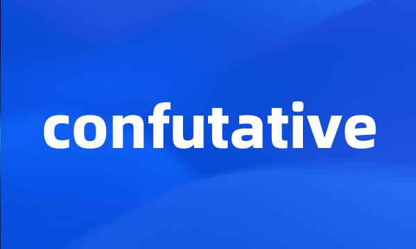 confutative