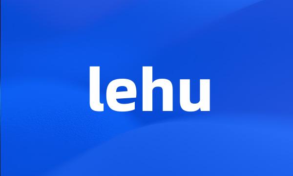 lehu