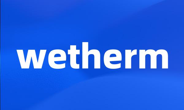 wetherm