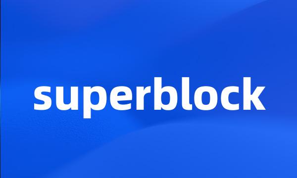 superblock