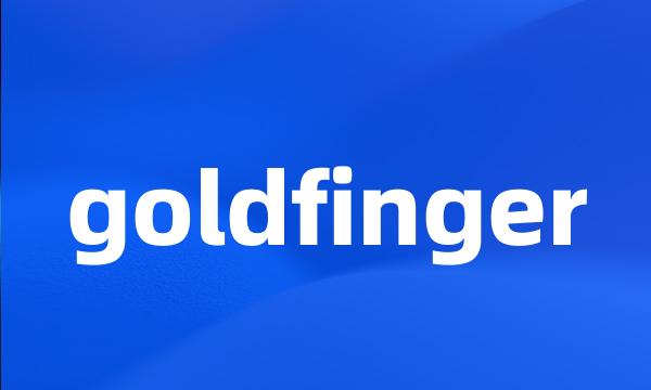 goldfinger