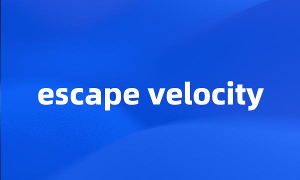 escape velocity