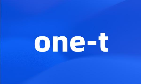 one-t