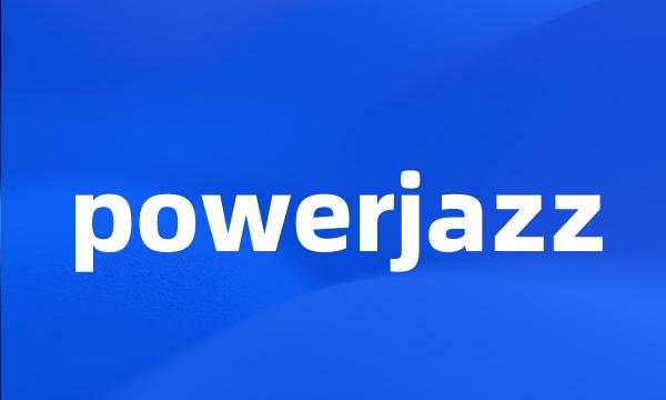 powerjazz