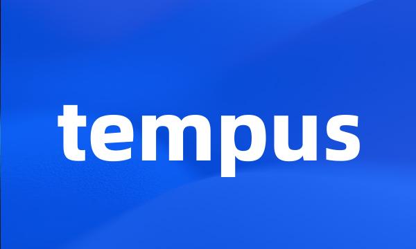 tempus