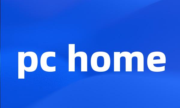 pc home