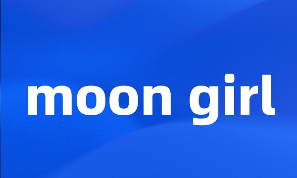 moon girl