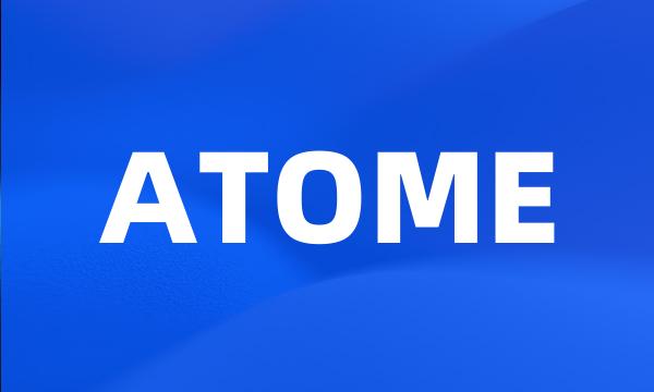 ATOME