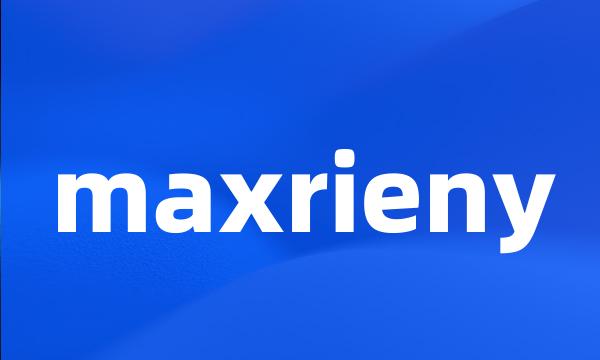 maxrieny