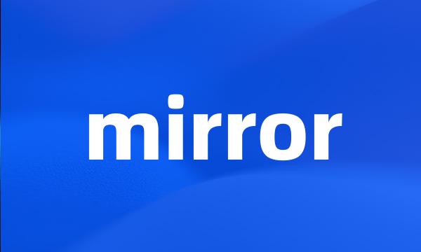 mirror