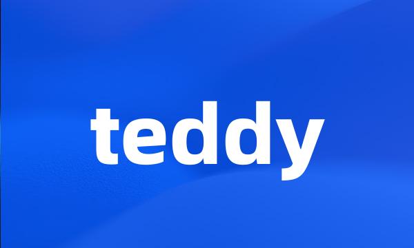 teddy