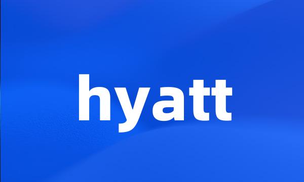 hyatt