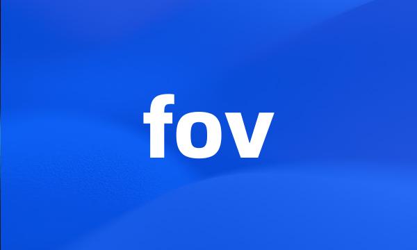 fov