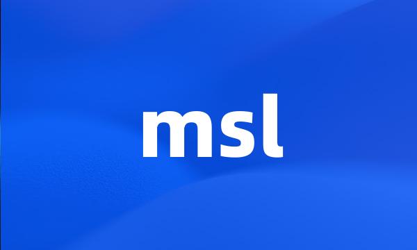 msl