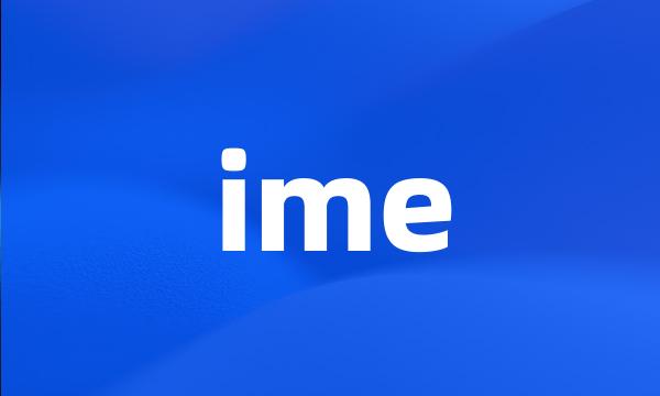 ime