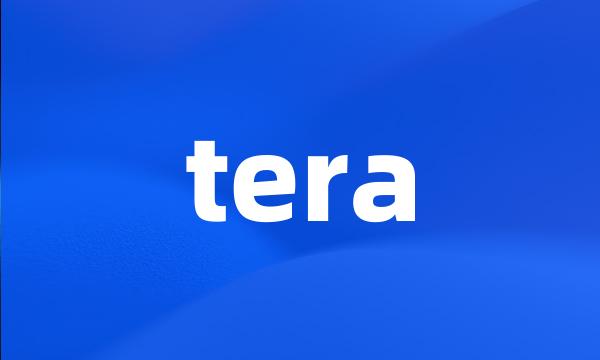 tera