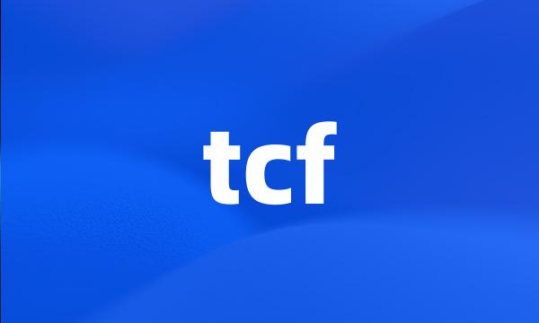 tcf