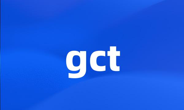 gct