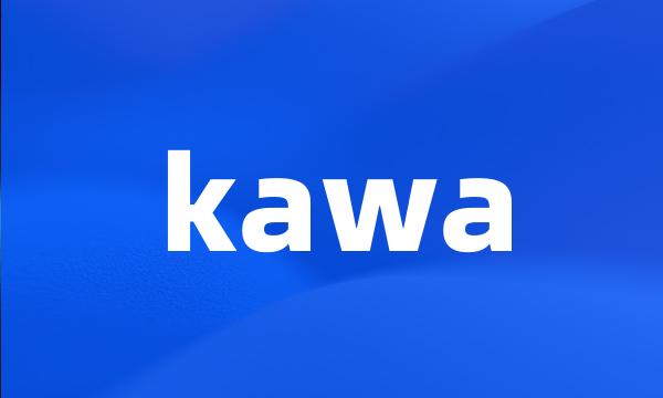 kawa