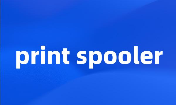 print spooler