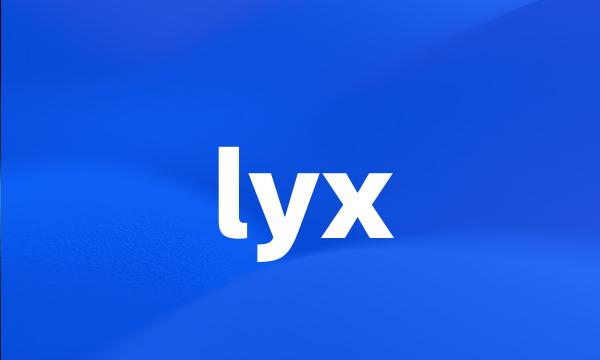 lyx