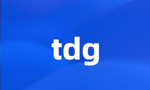 tdg