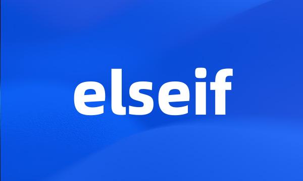 elseif