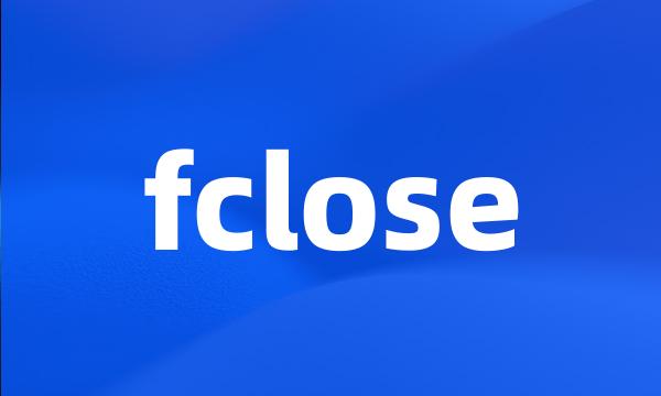 fclose