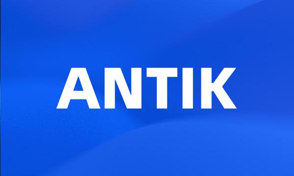 ANTIK