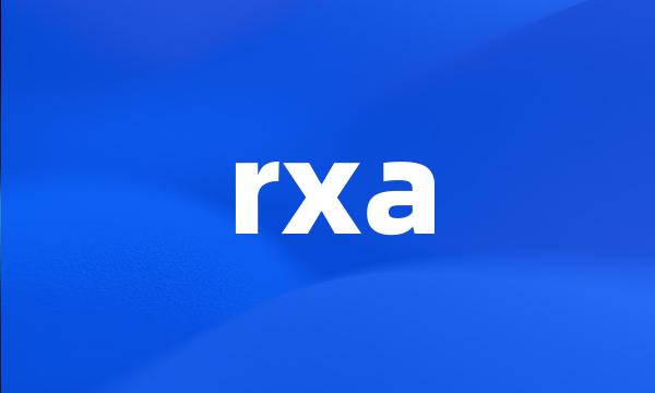 rxa