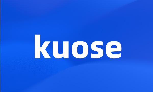 kuose