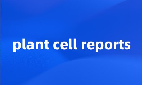 plant cell reports