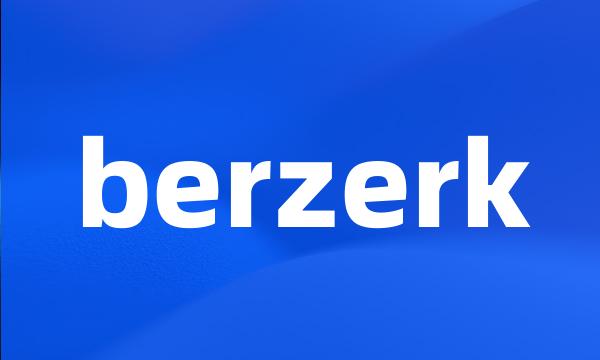 berzerk