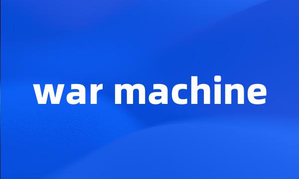 war machine