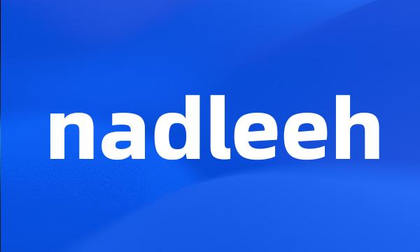 nadleeh