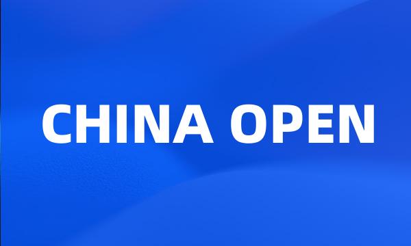 CHINA OPEN