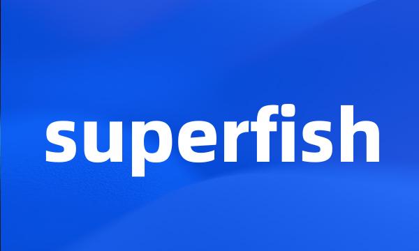 superfish