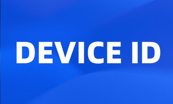 DEVICE ID