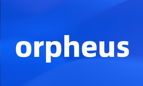 orpheus