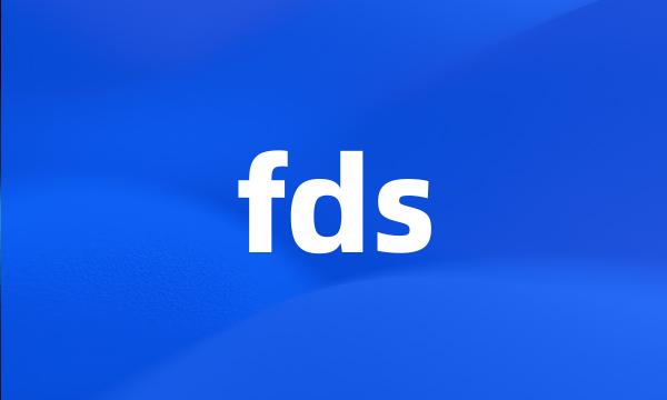 fds