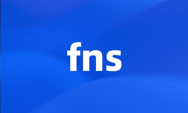 fns