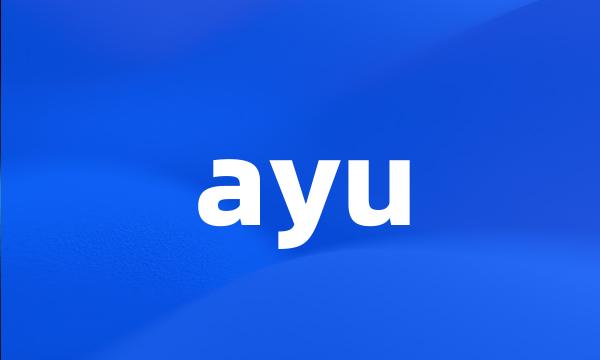 ayu