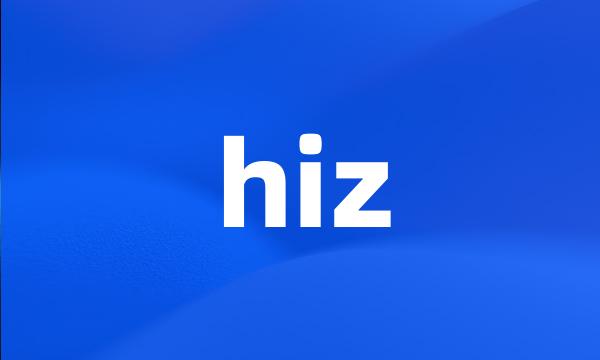 hiz