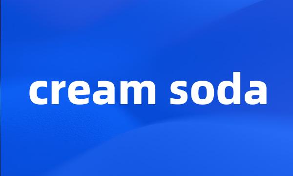 cream soda