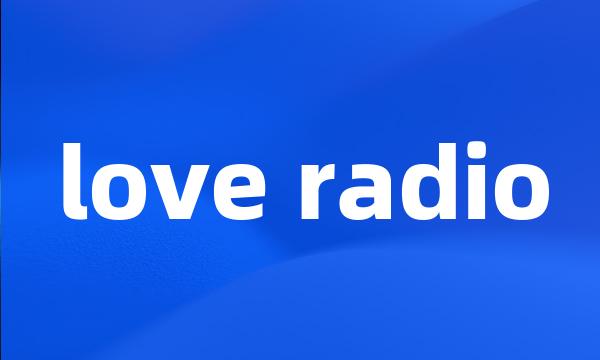 love radio