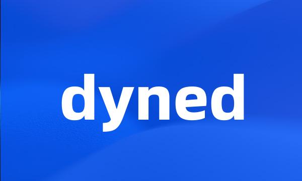 dyned