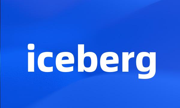 iceberg