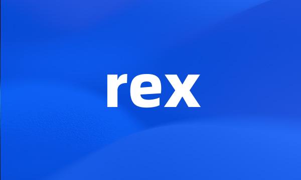 rex