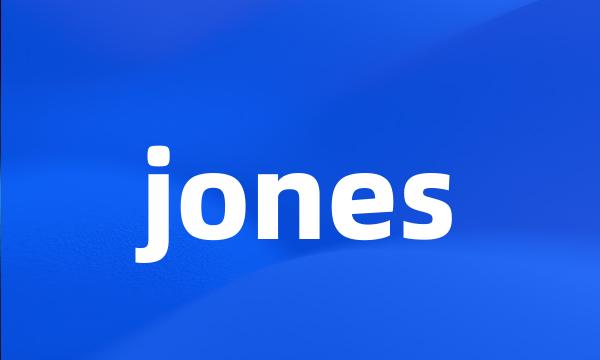 jones